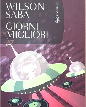 Giorni migliori di Wilson Saba