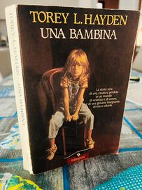 Una bambina - Torey L. Hayden - 2000
