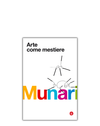 Arte come mestiere—B. Munari—254 pages—Laterza