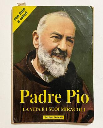 Padre Pio e i suoi miracoli