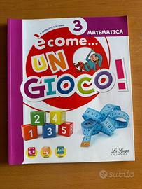 Libro Matematica 3 È comeun gioco! - La Spiga