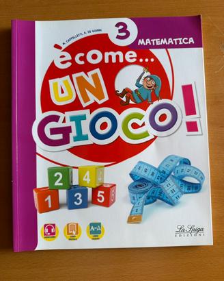 Libro Matematica 3 È comeun gioco! - La Spiga