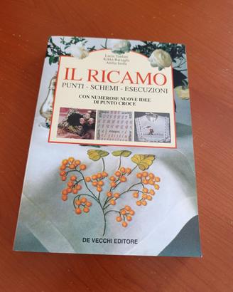 Libro Il ricamo Punti-Schemi-Esecuzioni