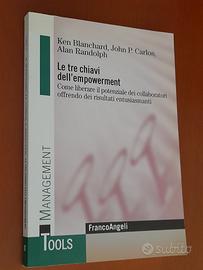 Le tre chiavi dell'empowerment. Come liberare il p