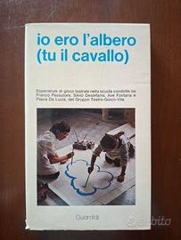 Io ero l'albero (tu il cavallo) 