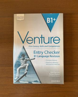VENTURE B1+ - Entry Checker B1 Language Revision