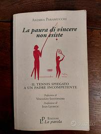 La paura di vincere non esiste. Il tennis spiegato