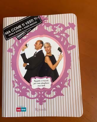 Libro Ma come ti vesti?! di C. Gozzi e E. Miccio