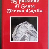 La passione di Santa Teresa d'Avila