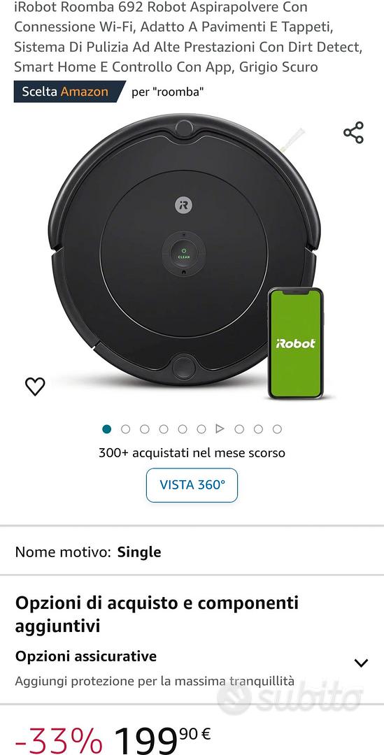 iRobot Roomba 692 Robot Aspirapolvere Con Connessione Wi-Fi, Adatto A  Pavimenti E Tappeti, Sistema Di Pulizia Ad Alte Prestazioni Con Dirt  Detect, Smart Home E Controllo Con App, Grigio Scuro : 