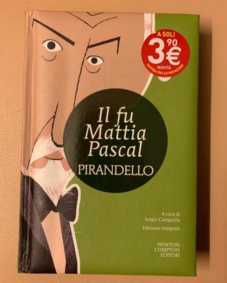Il fu Mattia Pascal Romanzo di Luigi Pirandello
