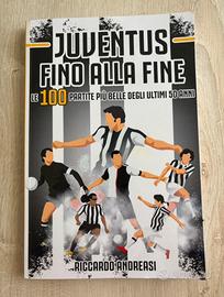 Libro "Juventus Fino alla Fine" - R. Andreasi