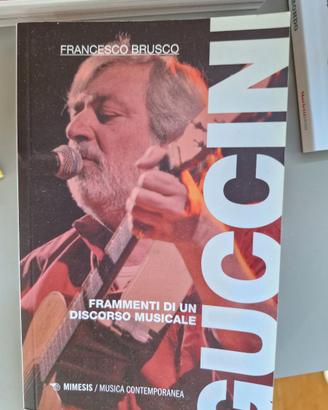 Guccini. Frammenti di un discorso musicale