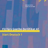 Start Deutsch 1. Fit fürs Goethe-Zertifikat A1