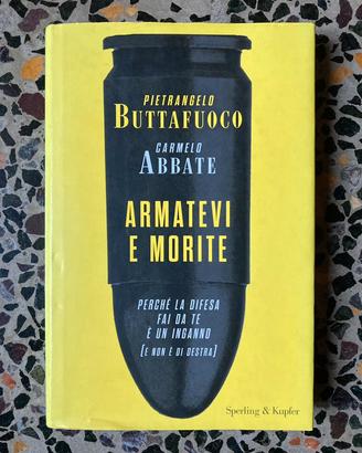 Libro Carmelo Abbate “Armatevi e morite”