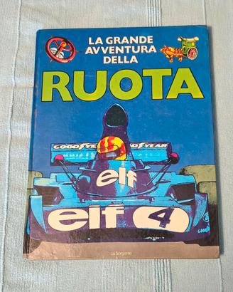 Libro illustrato La Grande Avventura della Ruota. 