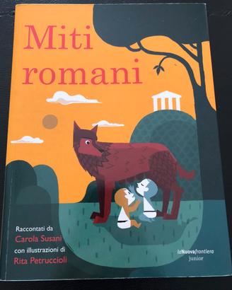 Miti romani - Carola Susani & Rita Petruccioli