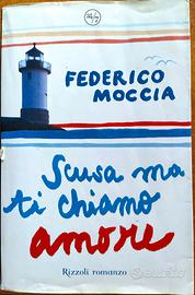 Scusa ma ti chiamo amore Federico Moccia Romanzo