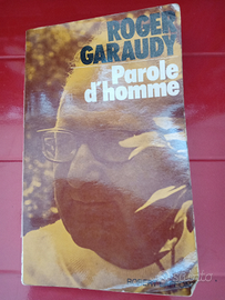 Parole d'homme di Roger Garaudy