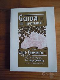 GUIDA illustrata VALLE CAMONICA anastatica 1988