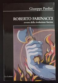 Roberto Farinacci ovvero della rivoluzione fasc...