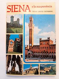 Guida turistica "Siena e la sua Provincia" 1980