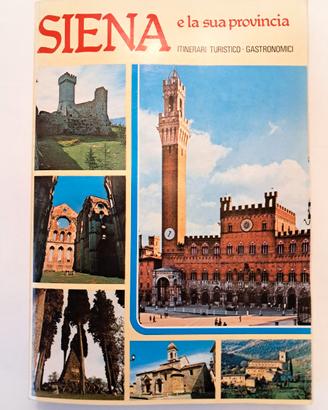 Guida turistica "Siena e la sua Provincia" 1980