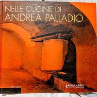 Nelle Cucine di Andrea Palladio