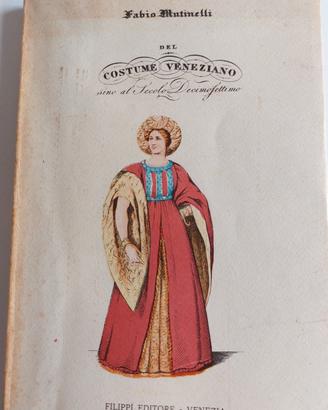 Del costume veneziano sino al secolo Decimosettimo