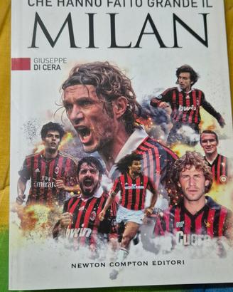 Le 101 partite che hanno fatto grande il Milan 