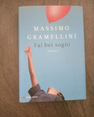 Fai bei sogni – Massimo Gramellini (Longanesi)