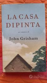 La casa dipinta  - John Grisham