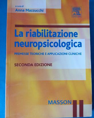 La Riabilitazione Neuropsicologica -Anna Mazzucchi