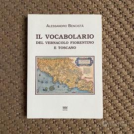 Il vocabolario del vernacolo fiorentino e toscano