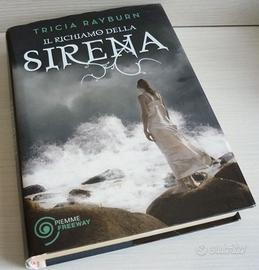 Il richiamo della Sirena - Tricia Rayburn