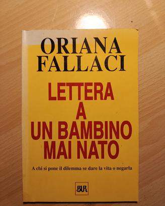 Fallaci Oriana, Lettera a un bambino mai nato