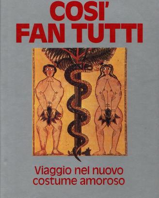 A. Boralevi: Così fan tutti - Ed. Mondadori 1987