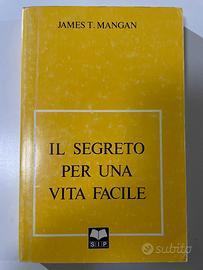 Il segreto per una vita facile-James T. Mangan