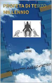 LIBRO PROFETA DI TERZO MILLENNIO, PRIMA PARTE
