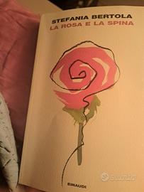 La rosa e la spina Stefania Bertola 