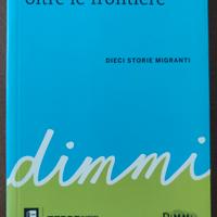 Parole oltre le frontiere. Dieci storie migranti 