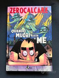 ZEROCALCARE Quando muori resta a me
