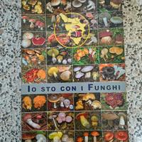 Libro Io sto con i Funghi