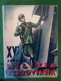 XV ANNUALE MILIZIA FERROVIARIA 