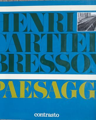 HENRI CARTIER-BRESSON.PAESAGGI