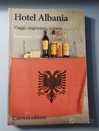 libro Hotel Albania. Viaggi, migrazioni, turismo
