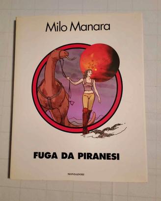 Milo Manara - Fuga da Piranesi (Mondadori)

