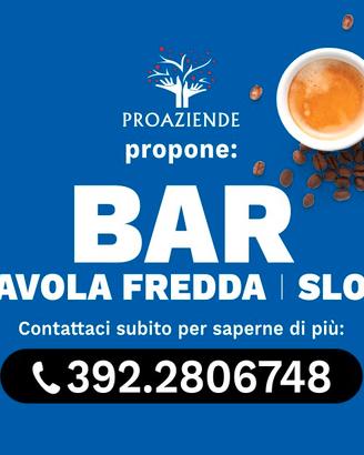 Bar tabacchi tavola fredda sala slot Rif. PR291