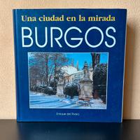 BURGOS - UNA CIUDAD EN LA MIRADA