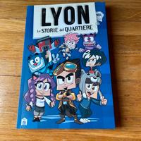 Lyon, storie del quartiere